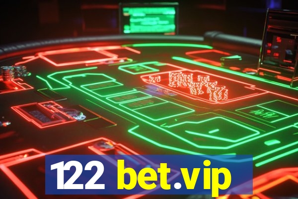 122 bet.vip